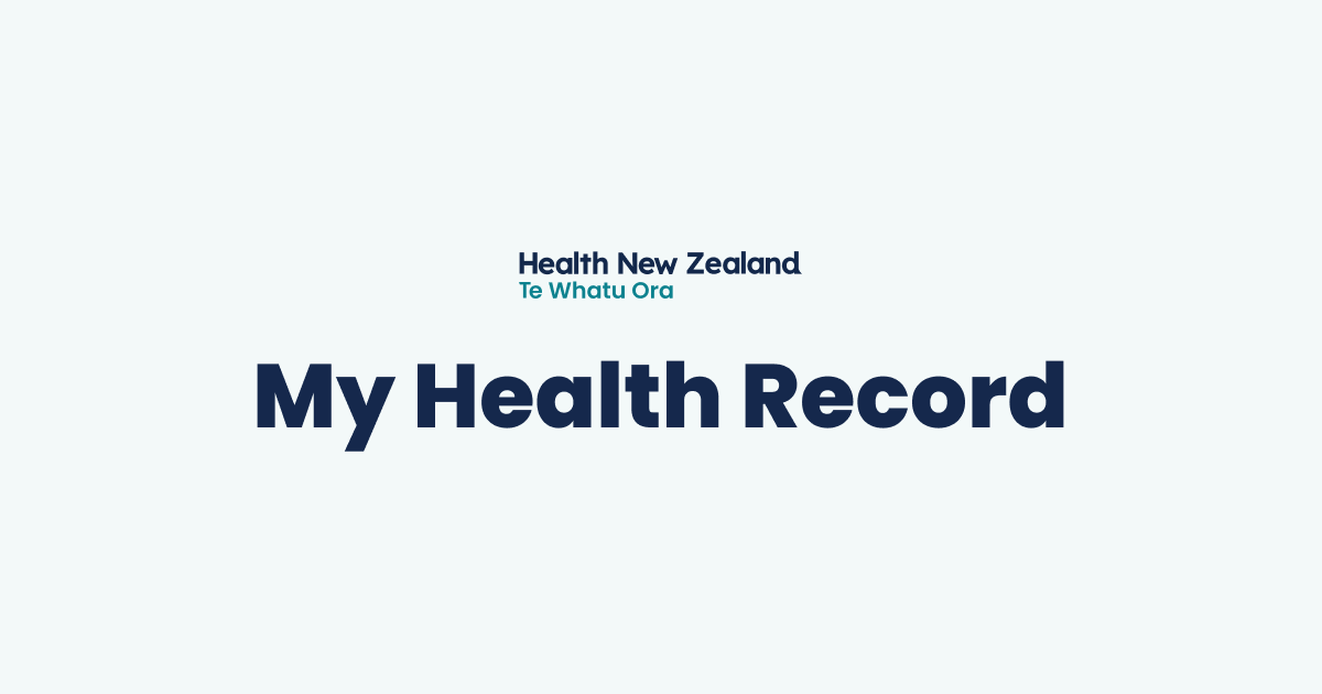 My Health Record Health New Zealand Te Whatu Ora 